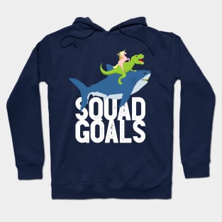 Extreme Squad Goals Hoodie